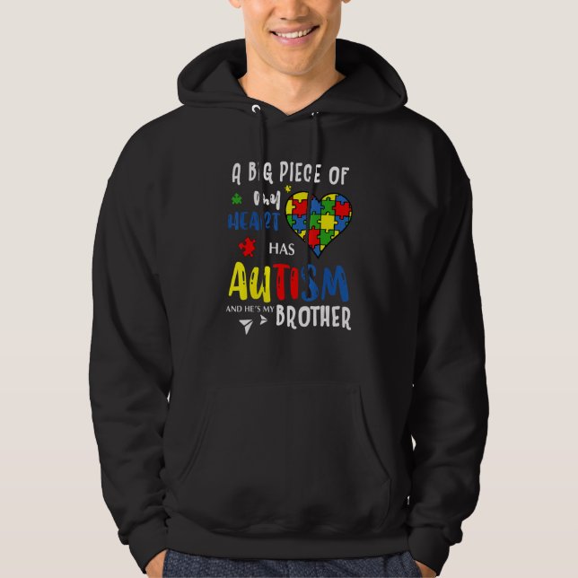 Heart A Big Piece Of My Heart Autism And He's My B Hoodie (Front)