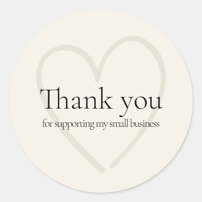 Heart Aesthetic Ivory thank you small business Classic Round Sticker