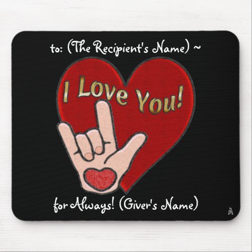 Heart and Hand _ ASL for I Love You Personalized Mouse Pad