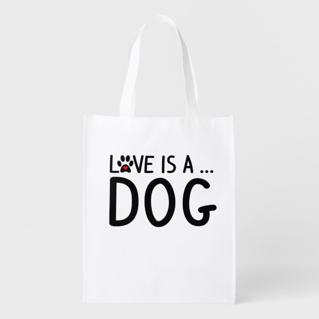Heart and Love is a Dog- Reusable Grocery Tote Bag (Front)
