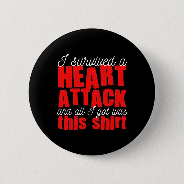 Heart Attack Heart Disease Survivor  Button (Front)