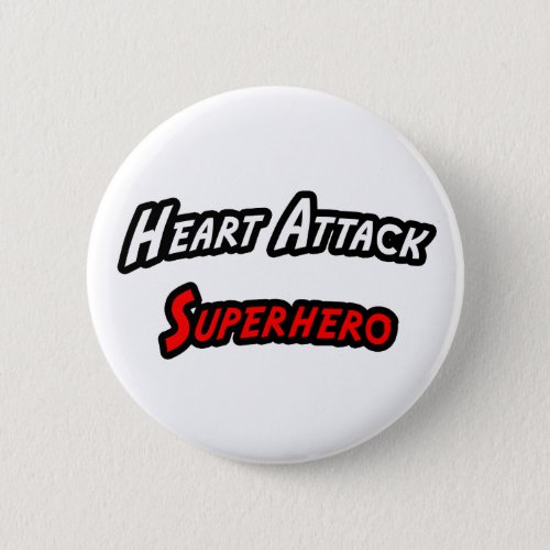 Heart Attack Superhero Button