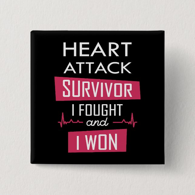 Heart attack survivor, I fought and I won Button (Front)