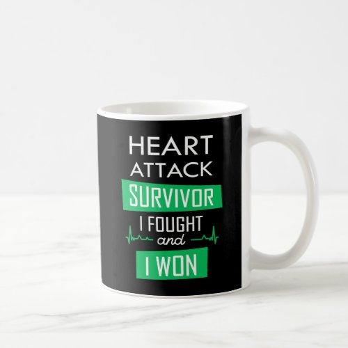 Heart attack survivor I fought and I won Coffee Mug
