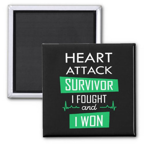 Heart attack survivor I fought and I won Magnet