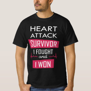 Heart attack survivor, I fought and I won T-Shirt