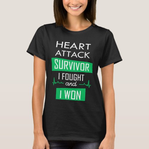 Heart attack survivor I fought and I won T_Shirt