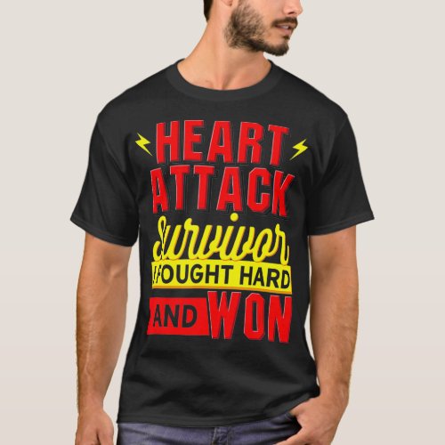 HEART ATTACK SURVIVOR I Fought Hard  T_Shirt