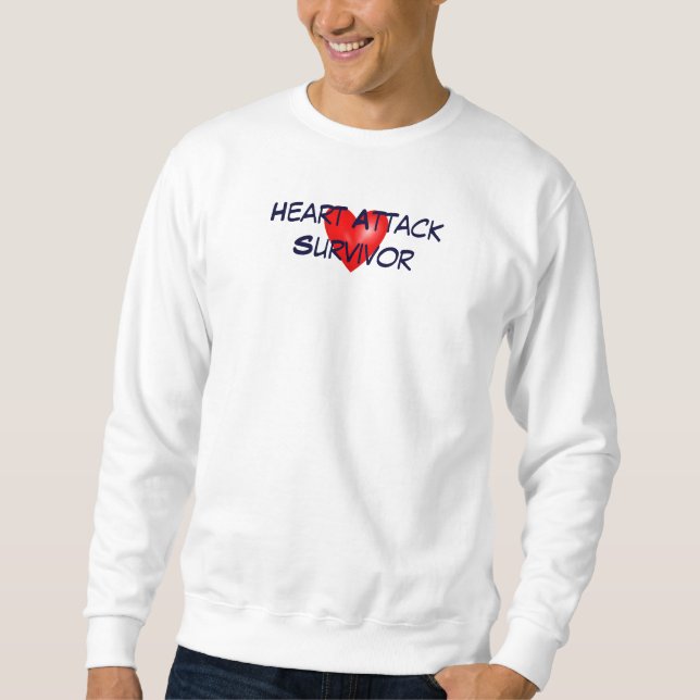 Heart Attack Survivor Sweatshirt (Front)