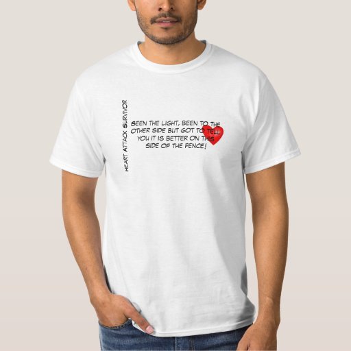 Heart Attack Survivor Tee Shirt | Zazzle