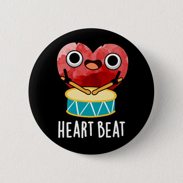 Heart Beat Funny Heart Drummer Pun Dark BG Button (Front)