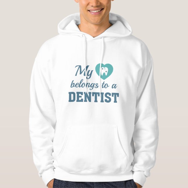Heart Belongs Dentist Hoodie (Front)