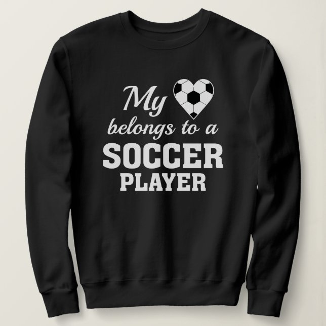 Heart Belongs Soccer Sweatshirt (Design Front)