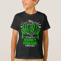Heart Belongs To A Kidney Disease Warrior Kidney D