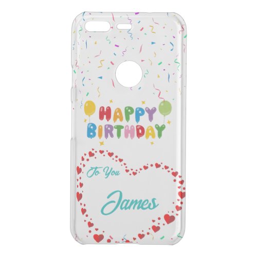 Heart Birthday Phone Case Gift for Google Pixel