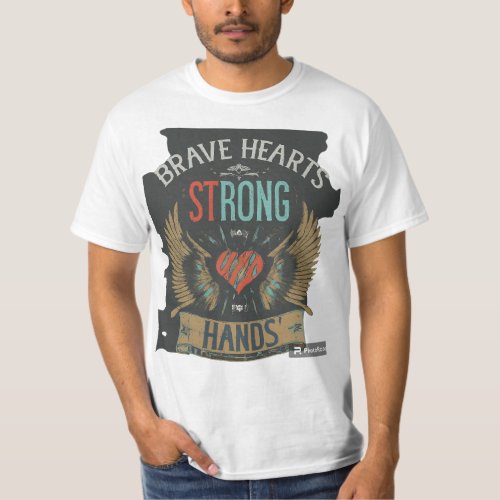 Heart brave strong  T_Shirt