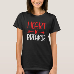 Heart Breaker   Valentines Day For Men Women Kids  T-Shirt