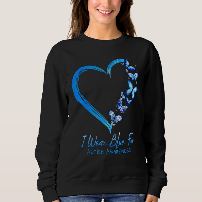 Heart Butterfly Autism I Wear Blue For Autism Awar Sweatshirt (Front)