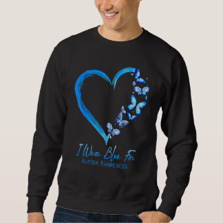 Heart Butterfly Autism I Wear Blue For Autism Awar Sweatshirt