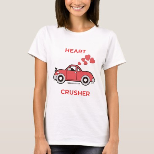 Heart Crusher A Love_Fueled Valentine Car Design T_Shirt