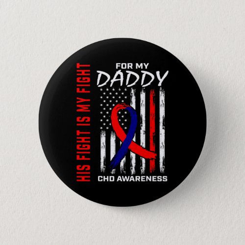 Heart Defect Chd Awareness Daddy American Flag  Button