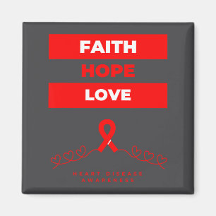 Heart Disease Awareness Faith Hope Love Design Magnet