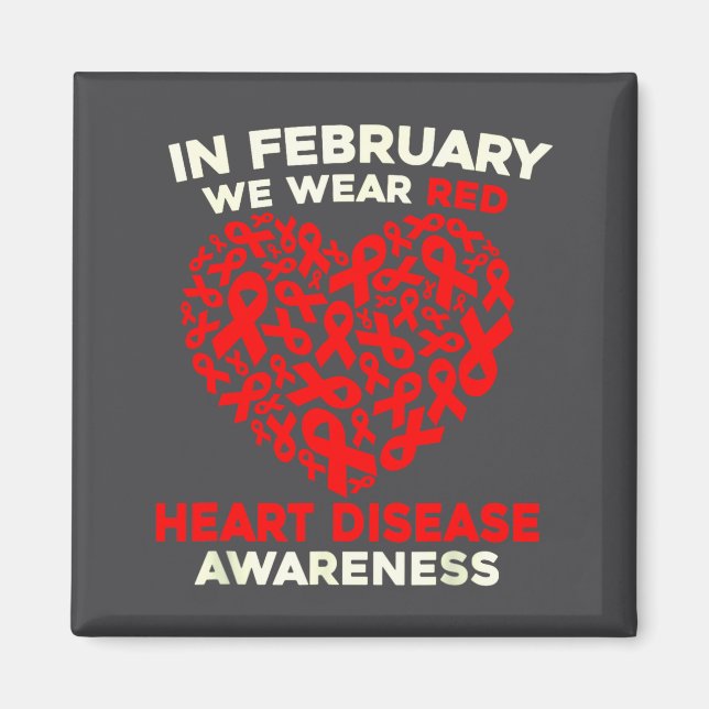 Heart Disease Awareness Go Red In February Health  Magnet (Front)