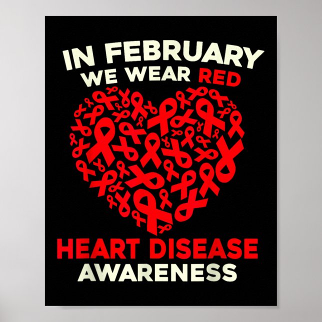 Heart Disease Awareness Go Red In February Health  Poster (Front)
