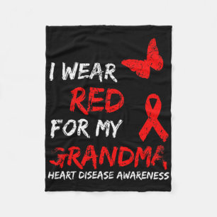 Heart Disease Awareness I Wear Red For My Grandma Fleece Blanket