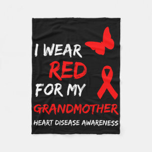 Heart Disease Awareness I Wear Red For My Grandmot Fleece Blanket