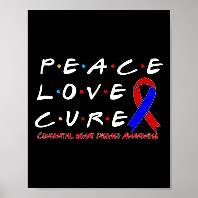 Heart Disease Awareness Peace Love Cure  Poster (Front)