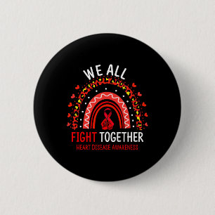 Heart Disease Awareness We All Fight Together Button