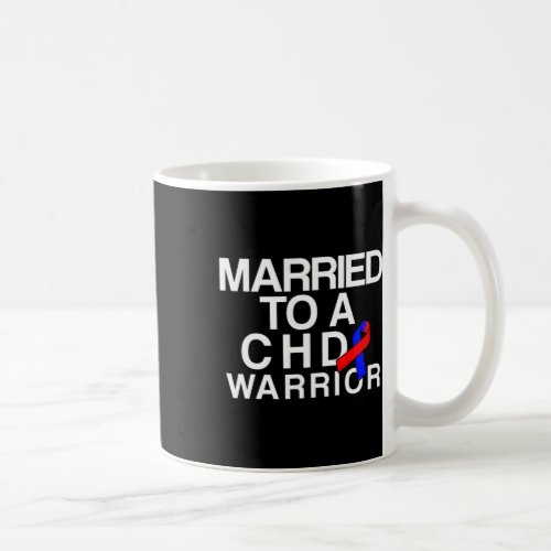 Heart Disease Defect Survivor Chd Warrior    Coffee Mug