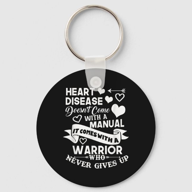 Heart Disease Doesnt Come With A Manual Warrior Keychain (Front)