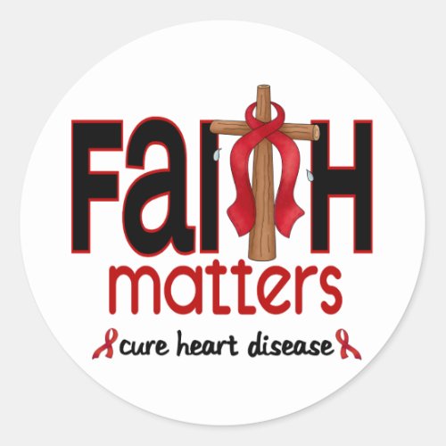 Heart Disease Faith Matters Cross 1 Classic Round Sticker