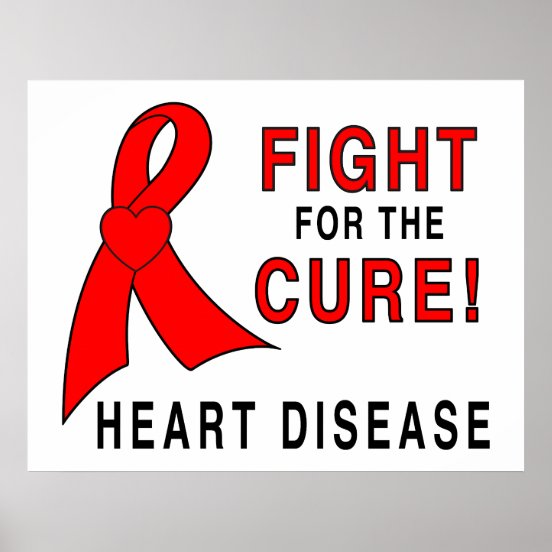 Fight Heart Disease Posters & Photo Prints | Zazzle