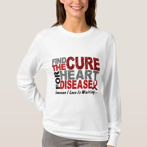 Heart Disease Find The Cure 1 T_Shirt