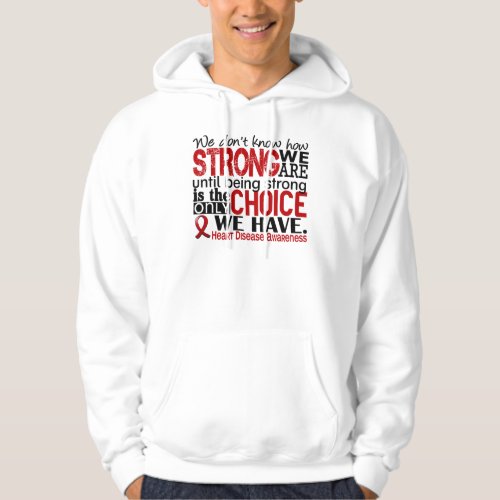 Heart Disease How Strong We Are Hoodie
