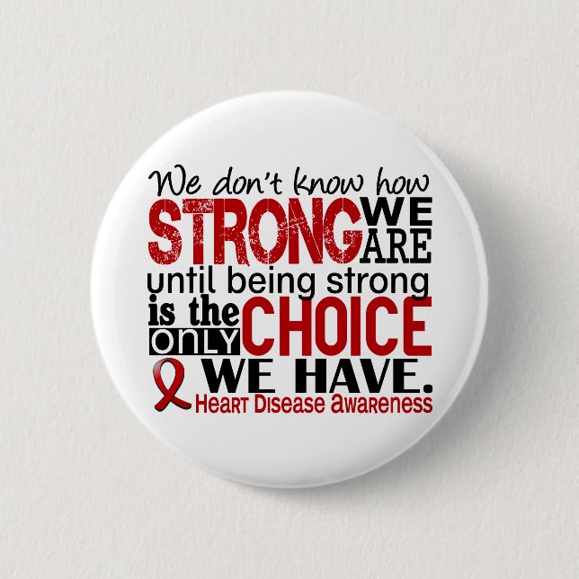 Heart Disease How Strong We Are Pinback Button (Front)