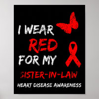 Heart Disease I Wear Red For My Sister-in-law Ribb