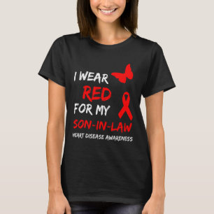 Heart Disease I Wear Red For My Son-in-law Ribbon T-Shirt