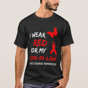 Heart Disease I Wear Red For My Son-in-law Ribbon T-Shirt