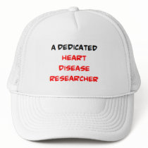 heart disease researcher, awesome trucker hat