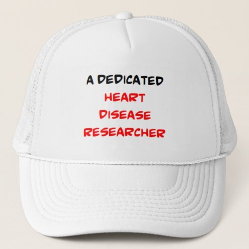 heart disease researcher awesome trucker hat