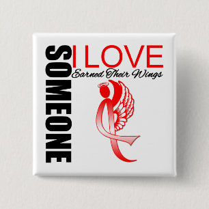 Heart Disease Someone I Love Earned Their Wings Pinback Button