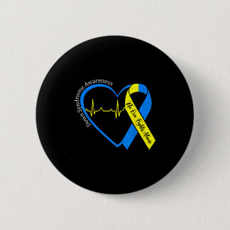 Heart down syndrome awareness trisomy 21 men women button