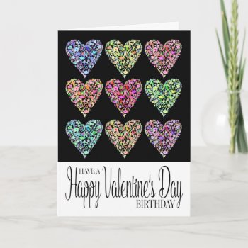 Heart Filled Happy Valentine's Day Birthday Card by Be_My_Valentine at Zazzle