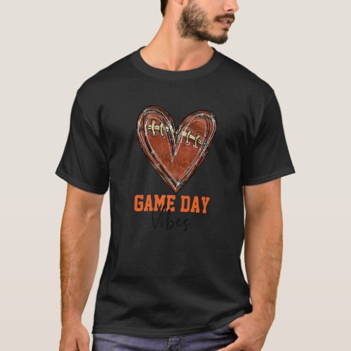 Heart Football Game Day Vibes Football Mom Footbal T_Shirt
