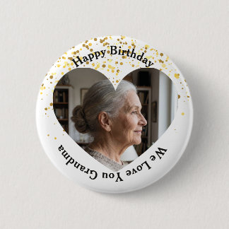 Heart Frame Happy Birthday We Love You Grandma Button