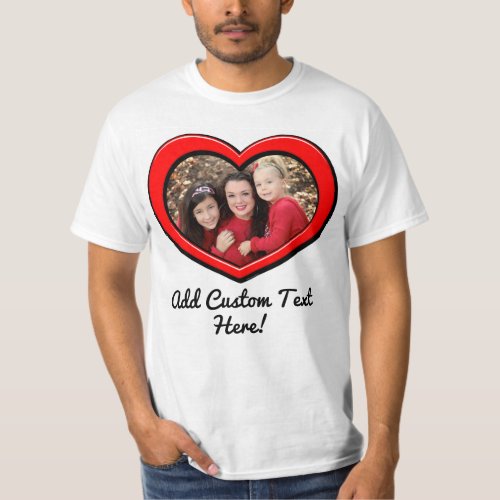 Heart Frame Love Valentines Day Custom Color Photo T_Shirt